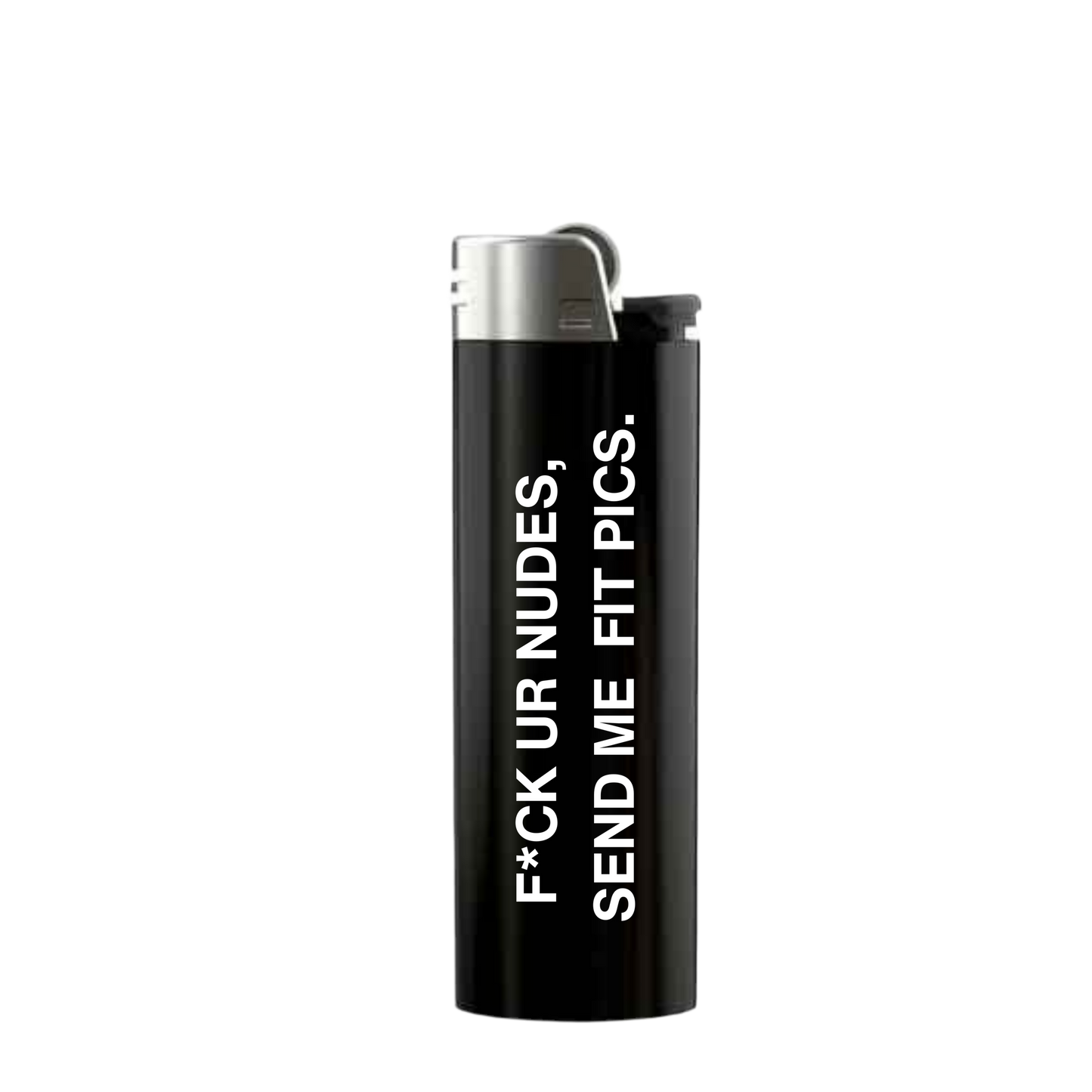 “Send me Fit Pics” Hiddn Lighter