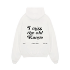 "I miss the old Kanye" Hiddn Heavy Weight Hoodie.