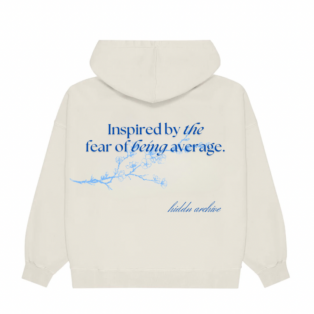 “Fear of being average” Unisex Hoodie