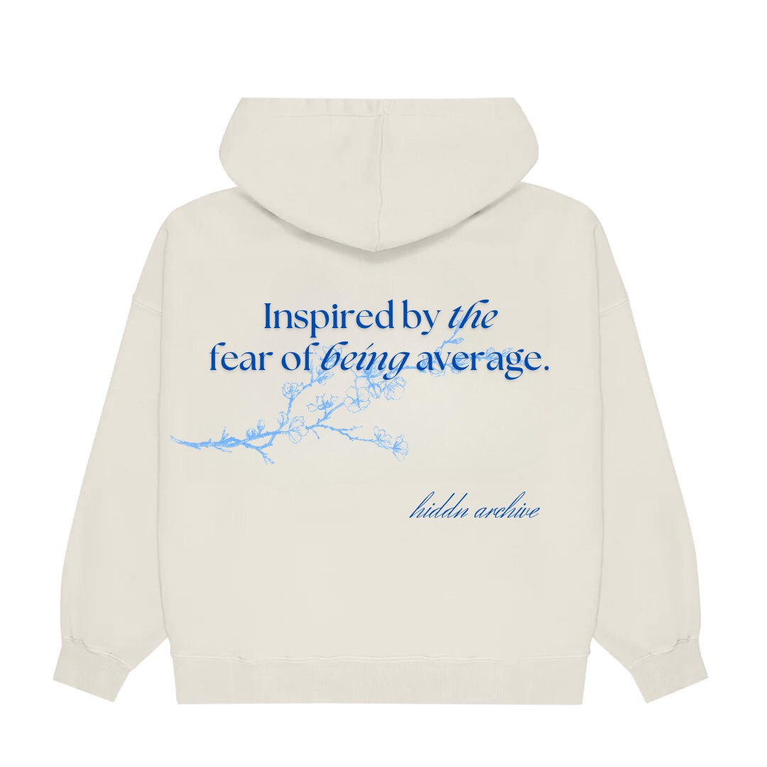 “Fear of being average” Unisex Hoodie