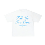“It’s Over” Hiddn Quote Oversized Tee