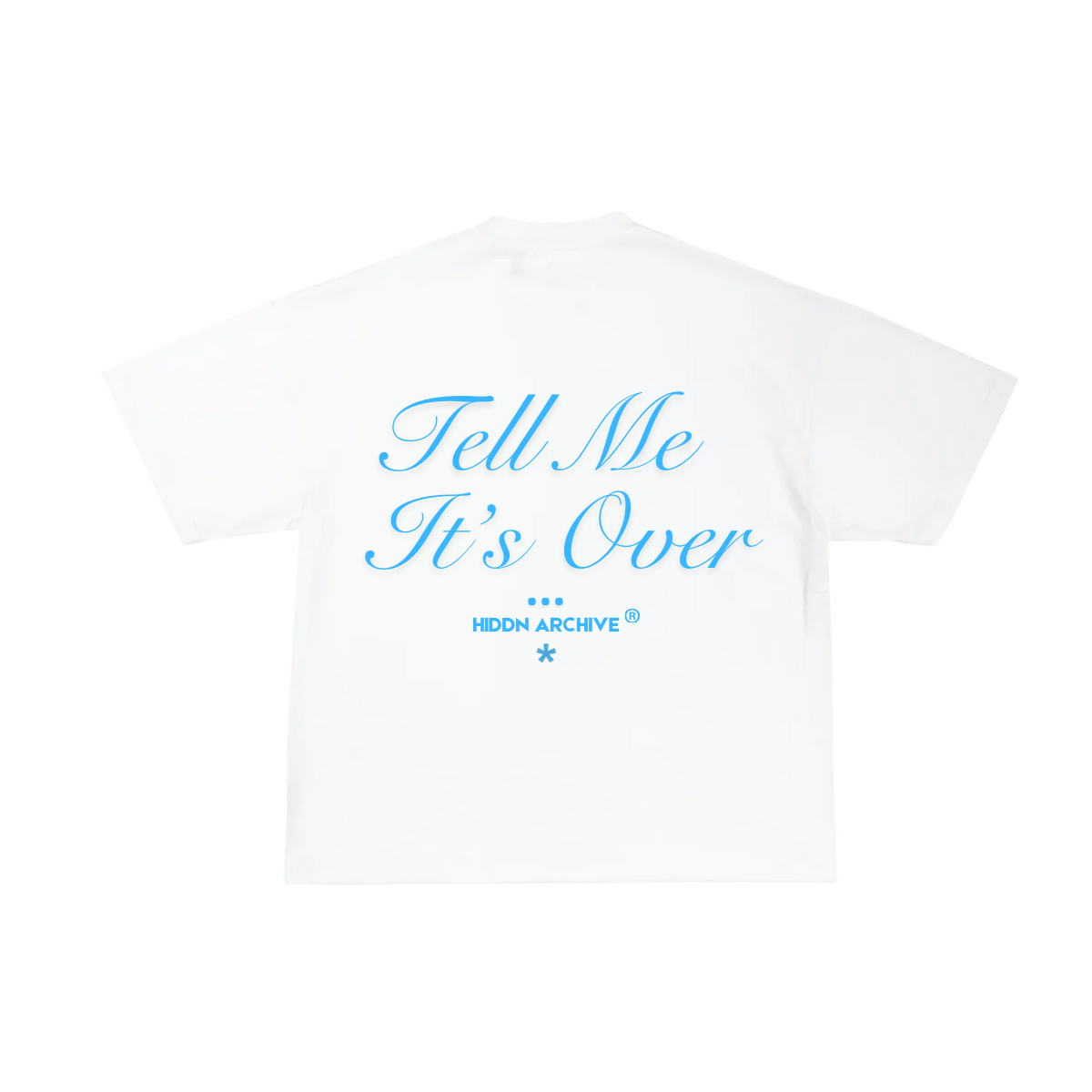 “It’s Over” Hiddn Quote Oversized Tee