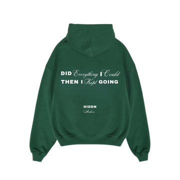 “Did everything i could” Hiddn Hoodie (Green)