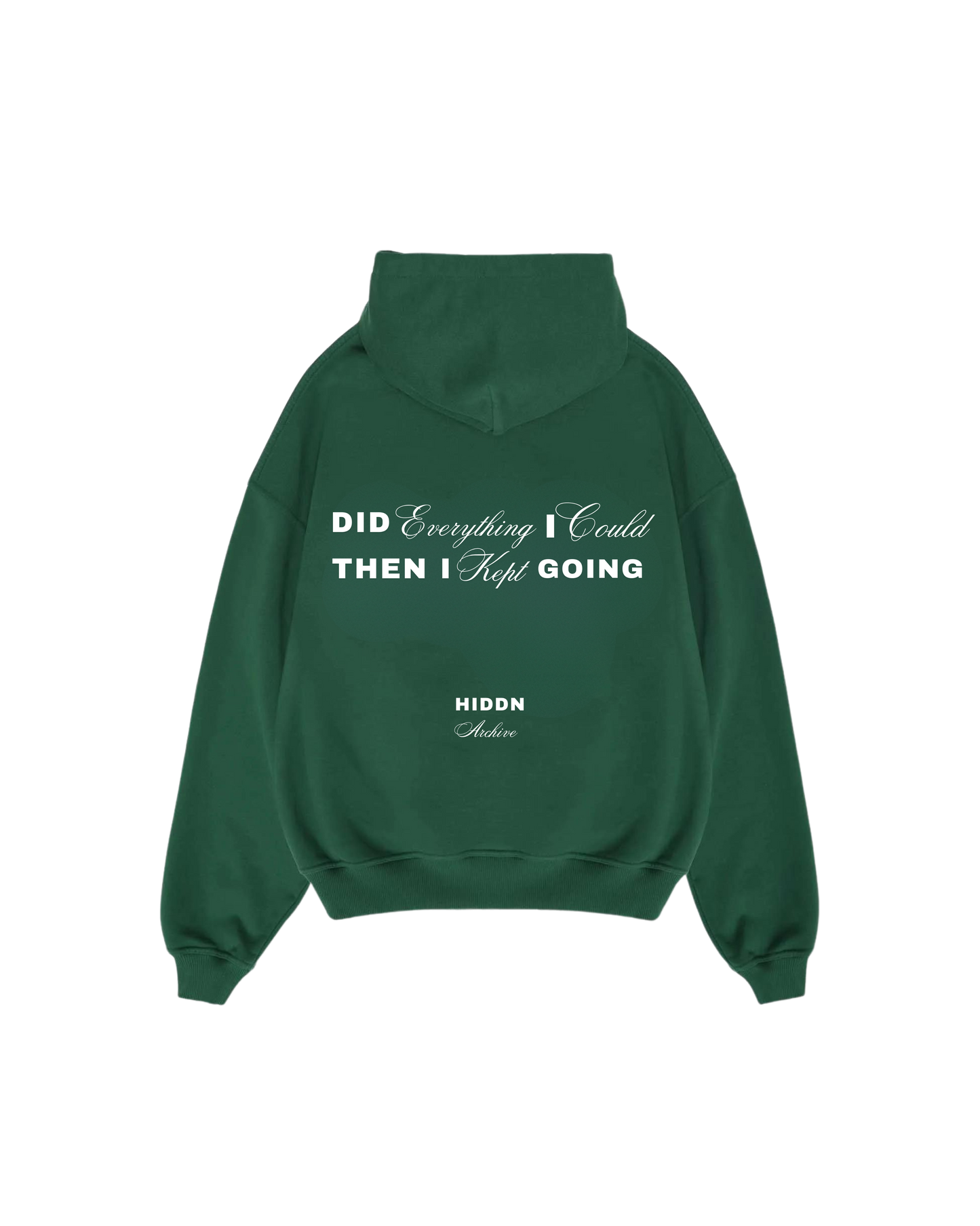 “Did everything i could” Hiddn Hoodie (Green)