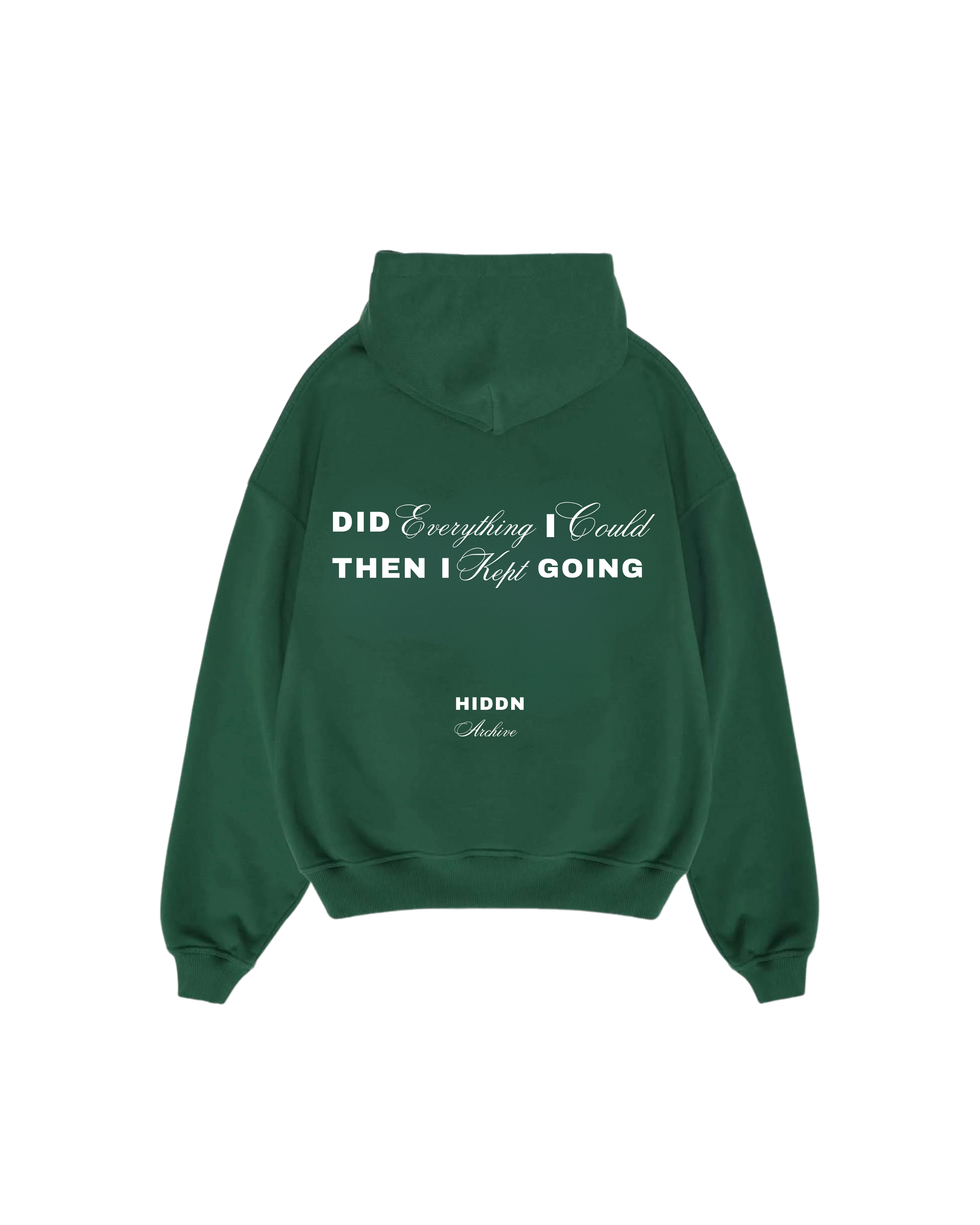 “Did everything i could” Hiddn Hoodie (Green)