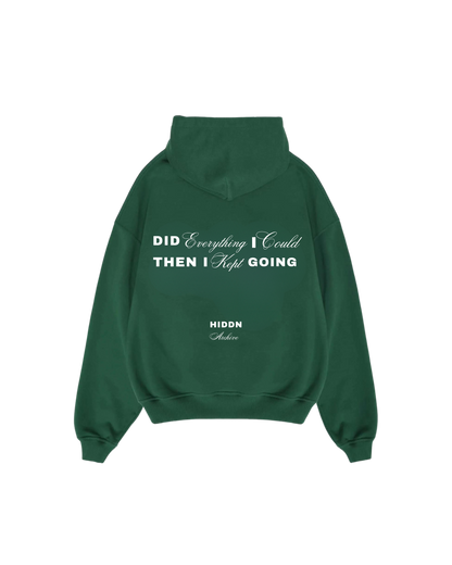 “Did everything i could” Hiddn Hoodie (Green)