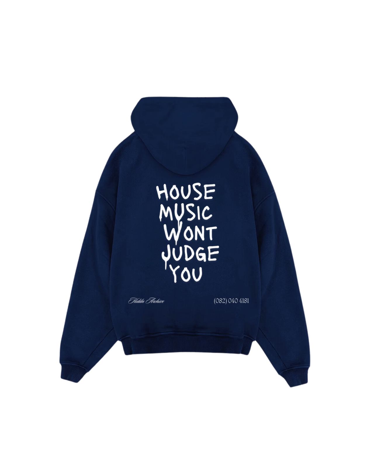 “House Music Won’t Judge you” Hiddn Hoodie – Hiddn Archive