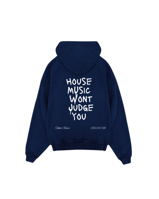 “House Music Won’t Judge you” Hiddn Hoodie